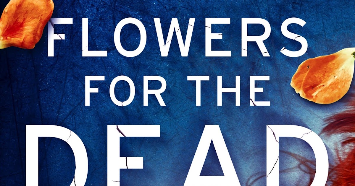 The Staffymum's Book Nook REVIEW Flowers for the Dead by Barbara
