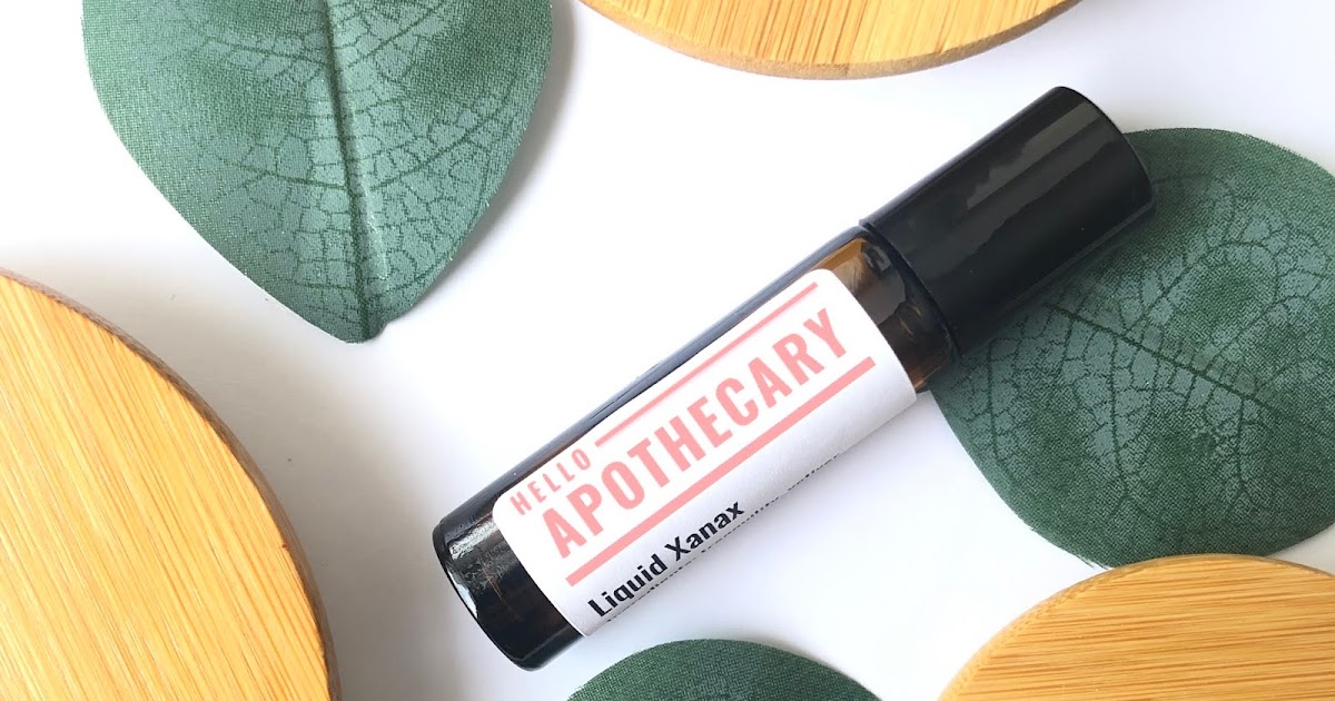 Liquid Xanax, the Natural Calm