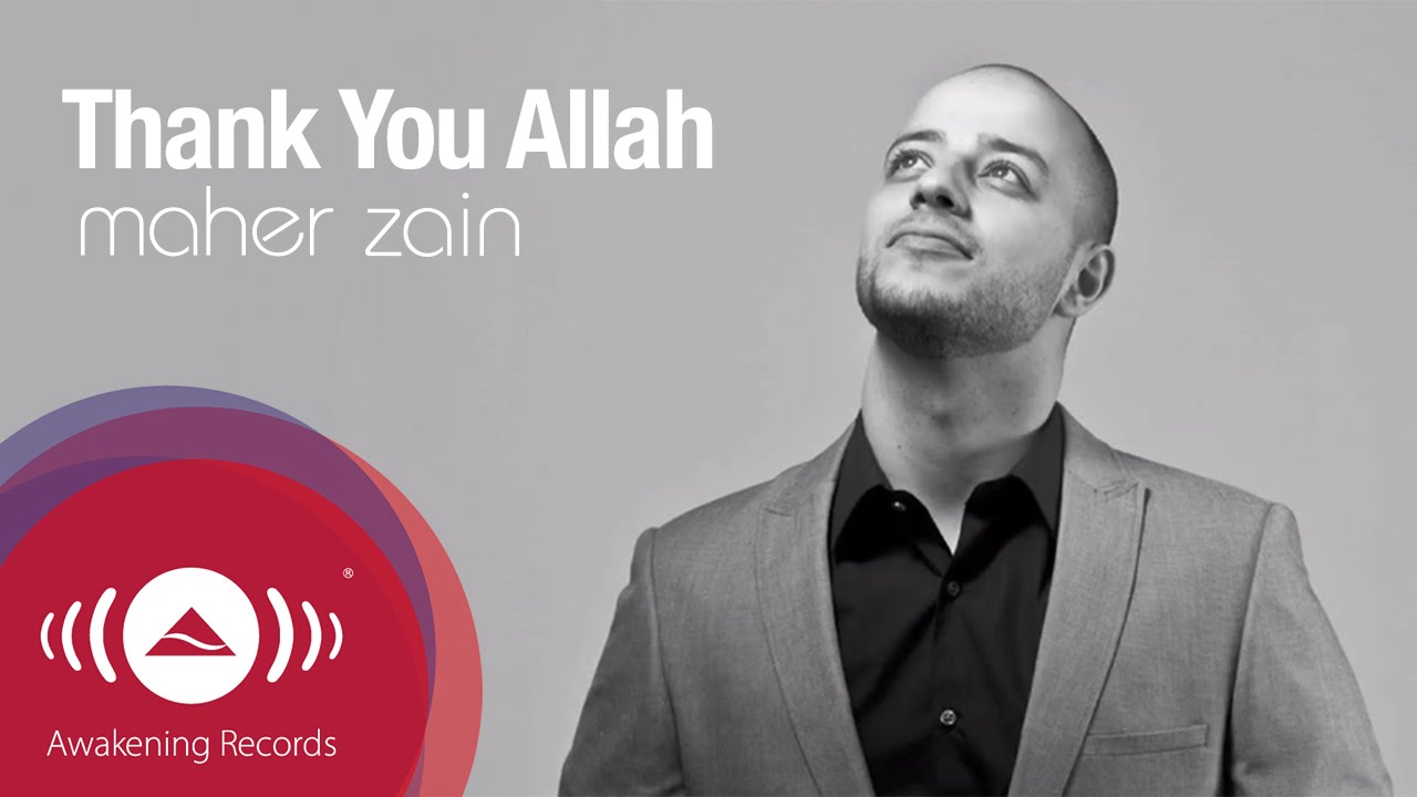 Lirik Lagu Maher Zain Thank You Allah AKHI DAVID