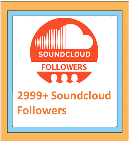 2999+ SoundCloud Follower real acvtice and non drop and guaranteed 