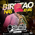 A Invasão - Birutão nas Ilhas - Dezembro - 2019