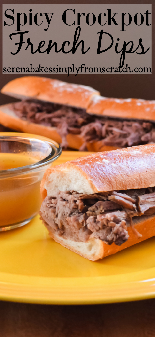 Spicy Crock Pot French Dips Serena Bakes Simply From Scratch