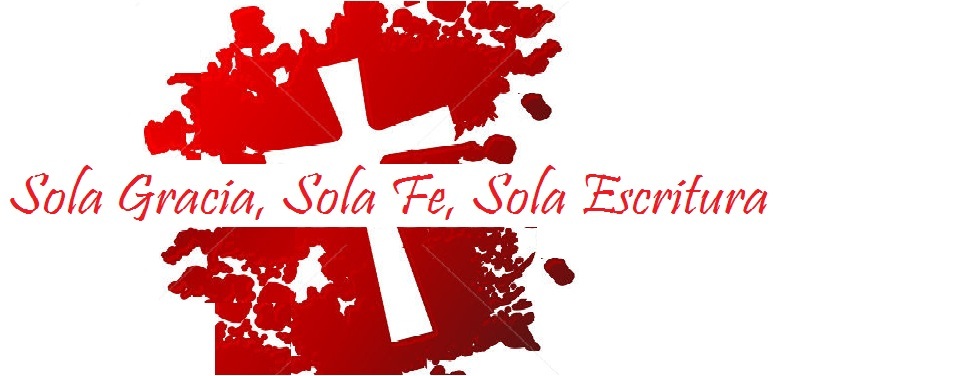 Sola Gracia, Sola Fe, Sola Escritura