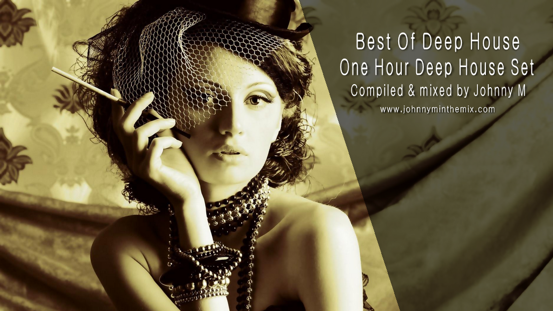 Best Of Deep House 1 Johnny M