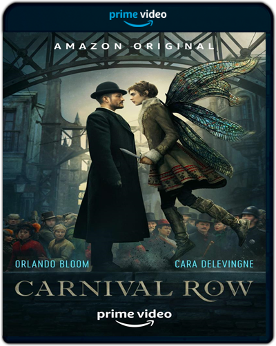 Carnival Row: Season 1 (2019) 1080p AMZN WEB-DL Dual Latino-Inglés [Subt. Esp] (Serie de TV. Intriga)