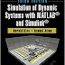 Simulation of Dynamic Systems with MATLAB and Simulink by Harold Klee (Author), Randal Allen (Author)