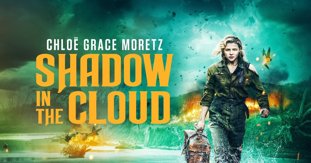 Cinematic Releases Shadow in the Cloud (2020) Reviewed