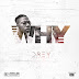 MUSIC: Drey – Why (Prod. SD)