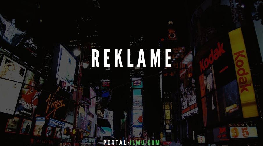 Pengertian Reklame Fungsi Ciri Dan Jenis Reklame Portal Ilmu Com Read More Learn More