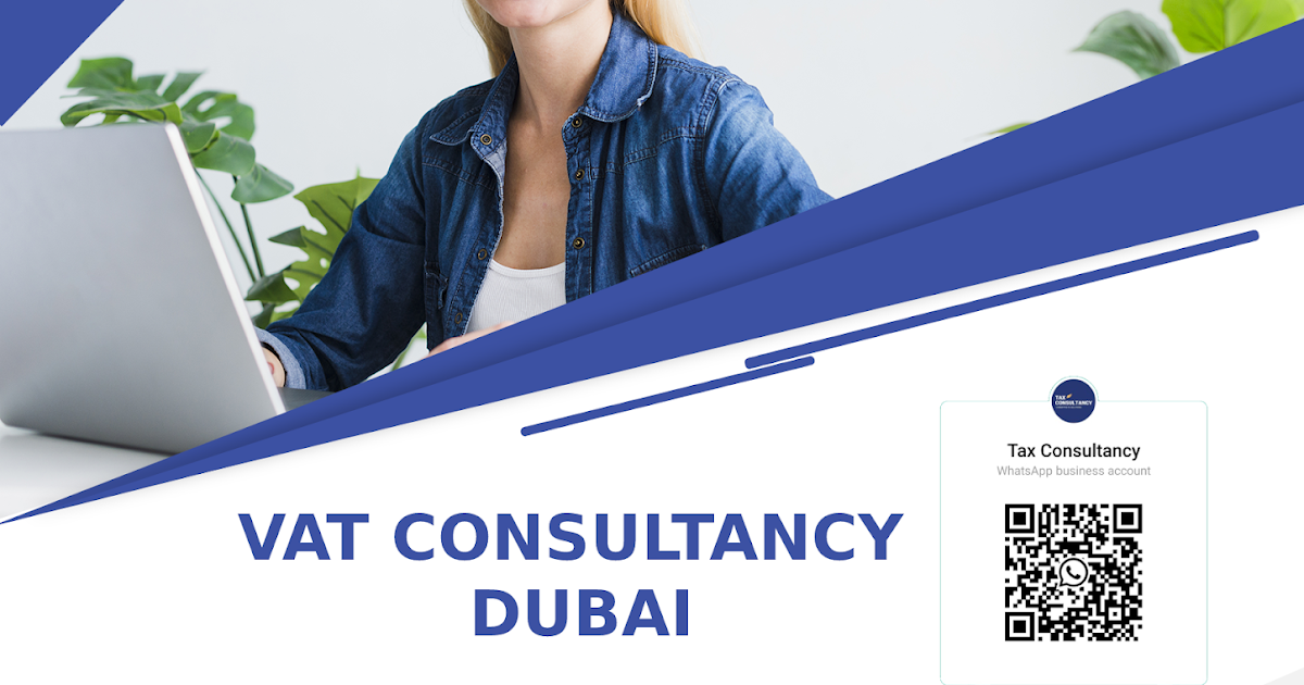 VAT TAX Consultant in Dubai UAE