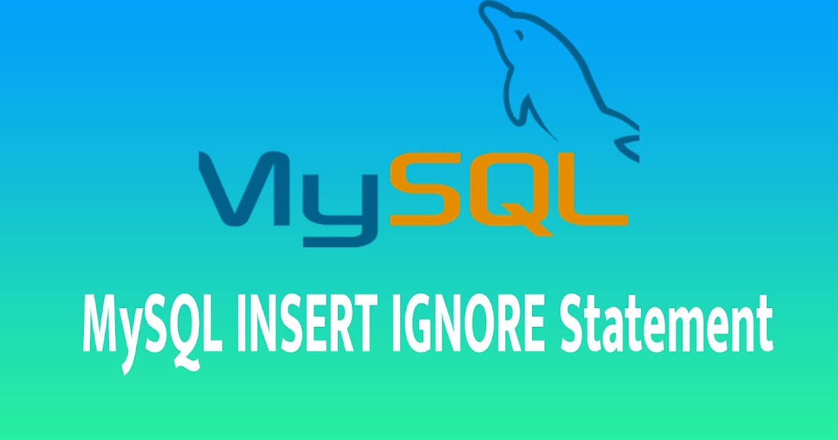 MySQL INSERT IGNORE Statement