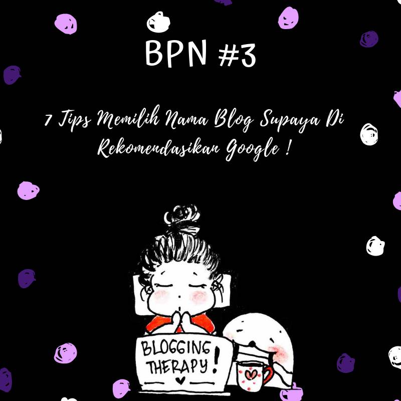 7 Tips Memilih Nama Blog Supaya Direkomendasikan Oleh Google Ewafebri Journaling Blog