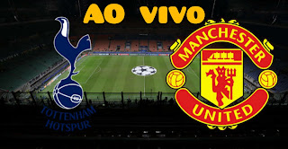 Assistir Tottenham x Manchester United ao vivo pelo Campeonato Inglês