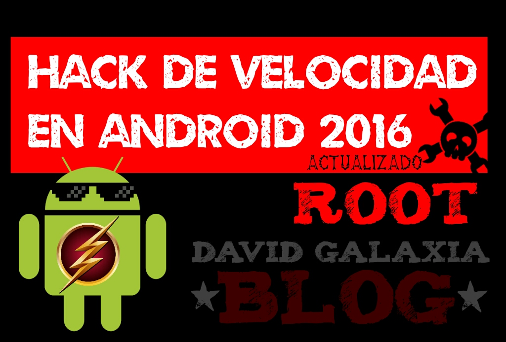 Hack de velocidad en Android ACTUALIZADO 2018
