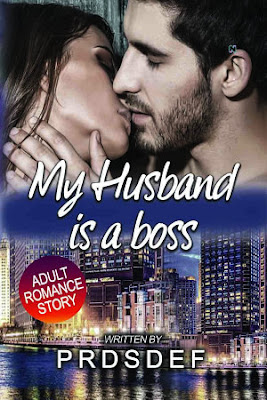 My Husband is a Boss by Prdsdef_jy Pdf My Husband is a Boss by Prdsdef_jy Pdf