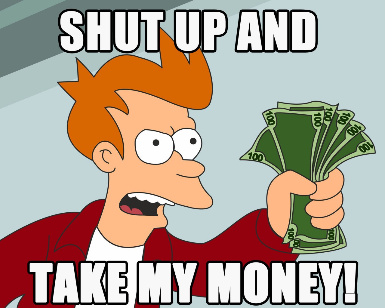 Résultat de recherche d'images pour "shut up and take my money WG"