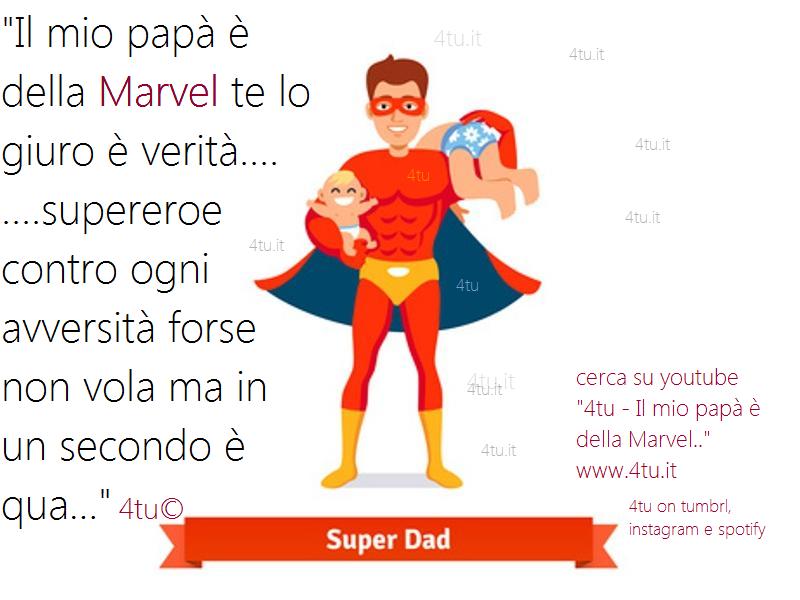 Le Piu Belle Frasi E Canzoni Sulla Vita E Sull Amore Il Mio Papa E Della Marvel Di 4tu C Canzone Da Dedicare A Tutti I Papa Per Compleanno O Festa