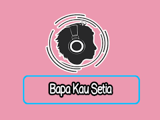 Lirik Lagu Bapa Kau Setia - Hyori Dermawan Lirik Lagu Bapa Kau Setia - Hyori Dermawan