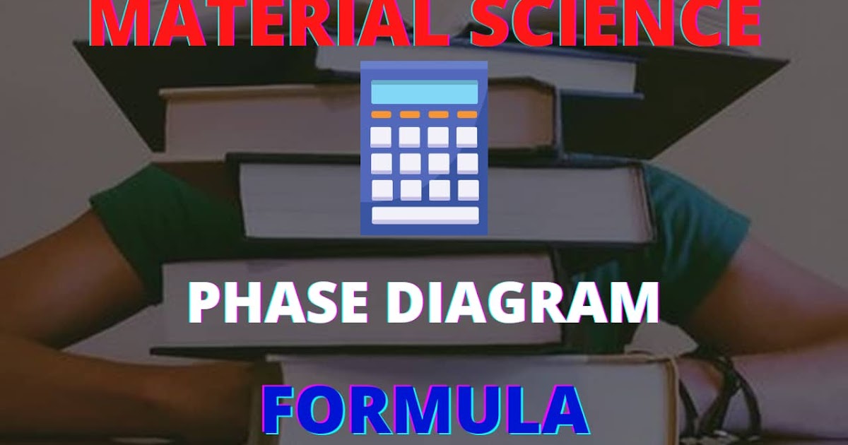 Phase Diagram All Formulas For Numerical Problems Material Science
