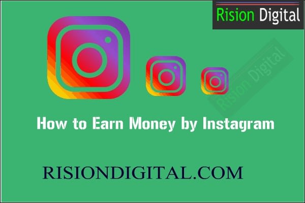 How to Earn Money by Instagram