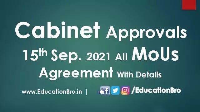 cabinet-approval-15th-september-2021-all-mou-agreements-with-details