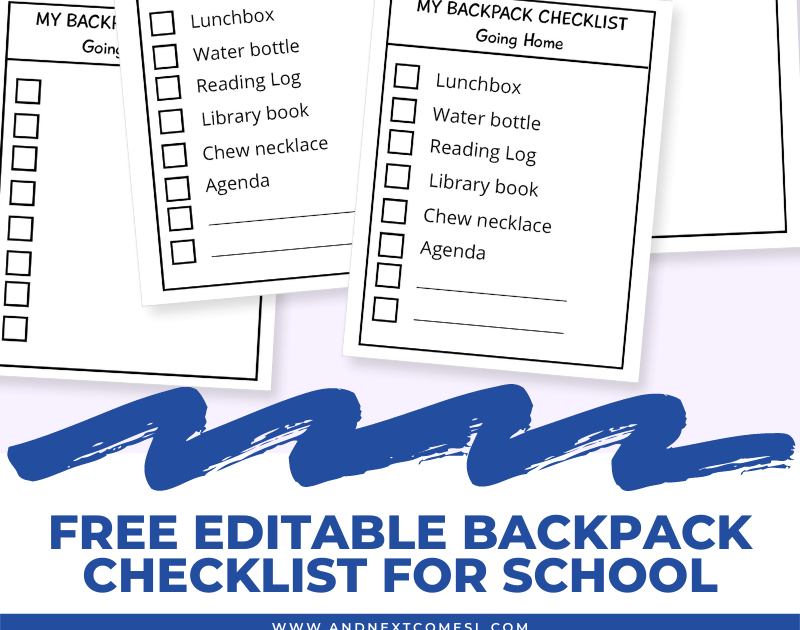 Free Editable Backpack Checklist for School And Next Comes L