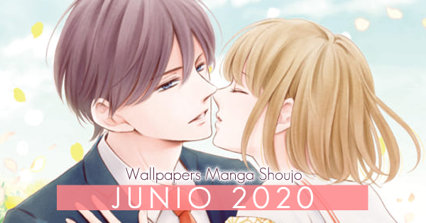 Wallpapers Manga Shoujo: Junio 2020