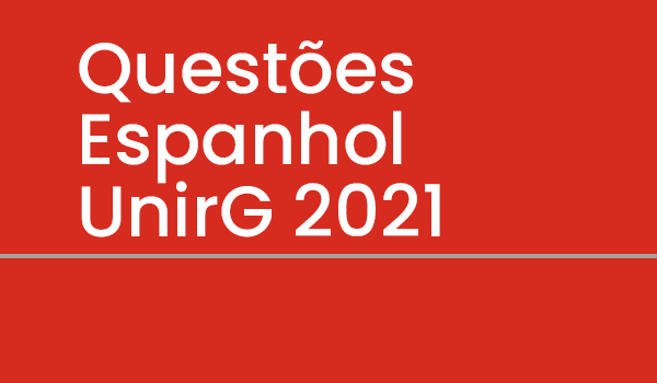 Exercício de Espanhol UnirG 2021 com Gabarito