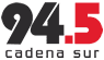 Cadena Sur 94.5 FM