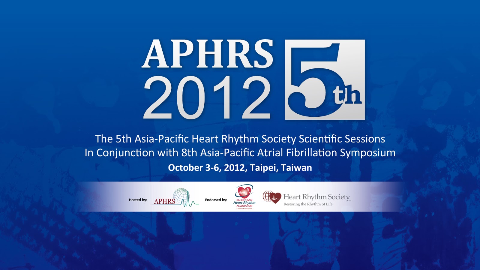今映傳播作品 The 5th AsiaPacific Heart Rhythm Society Scientific Sessions