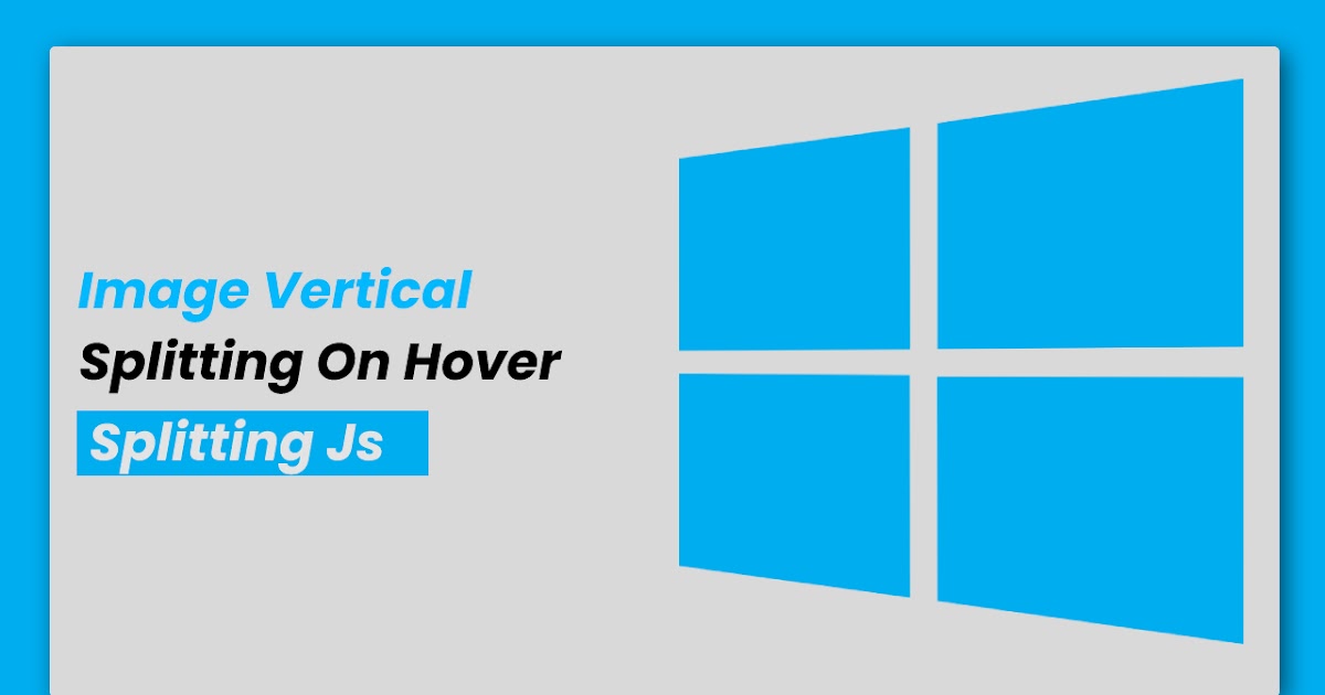 Image Vertical Splitting On Hover | HTML, CSS And SplittingJs | RUSTCODE