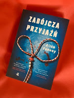 “Zabójcza przyjaźń” Alice Feeney, fot. paratexterka ©