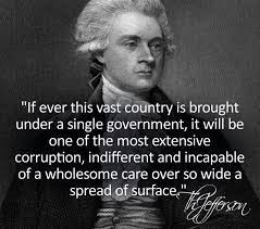 if ever this vast country is brought under a single government, it will be one of the most extensive corruption, indifferent, and incapable of a wholesome care over so wide a spread of surface