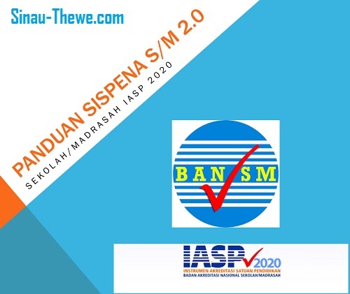 Panduan Sispena S/M 2.0 Sekolah dan Madrasah IASP 2020 - Sinau-Thewe.com