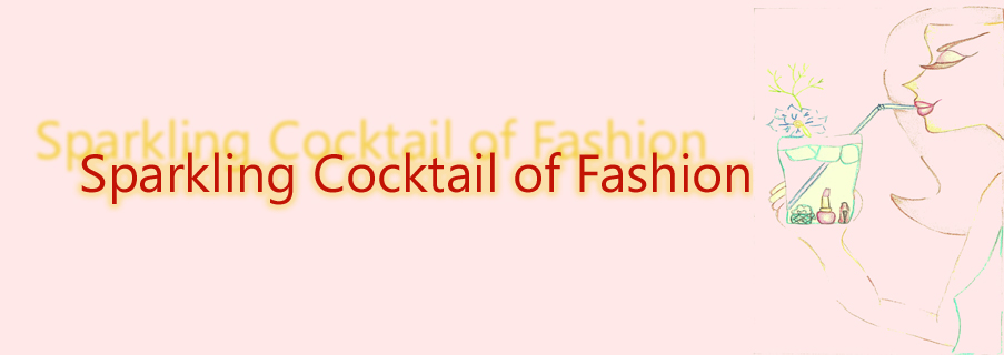 Sparkling Cocktail of Fashion