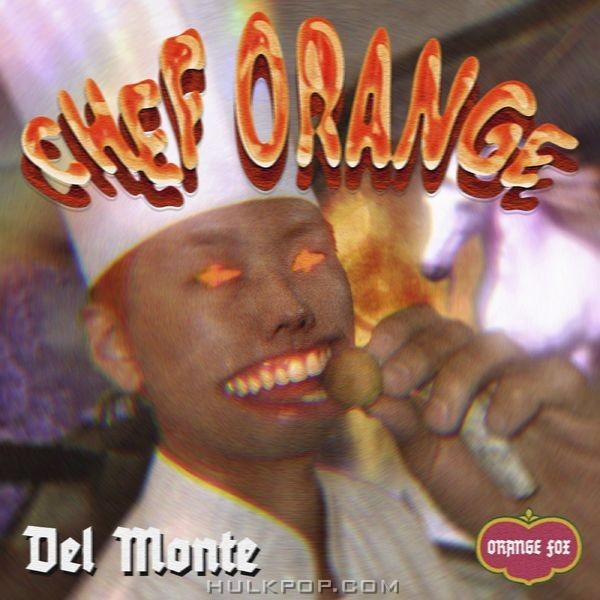 Orange Fox – Del Monte Vol. 2 [Chef Orane] – EP