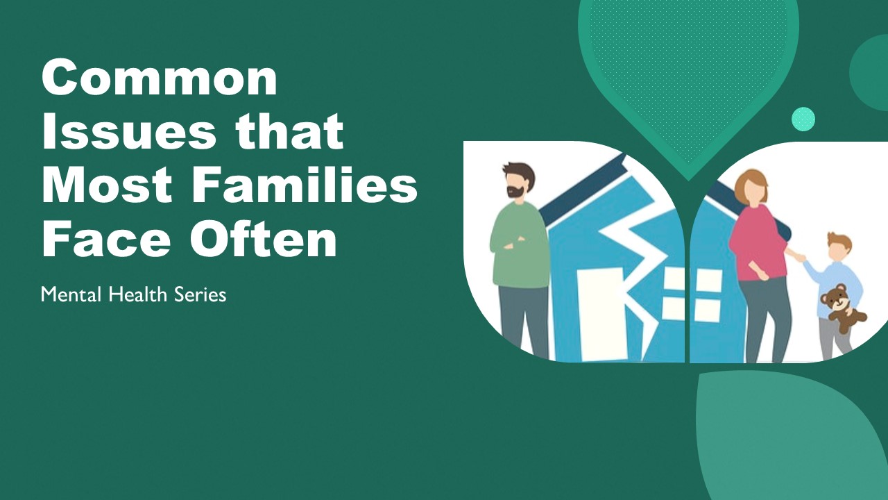  Common Issues That Most Families Face Often 
