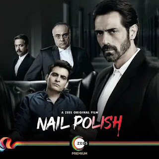 Nail Polish (2021) Movie Cast, Trailer, Release Date - Zee5 - Arjun Rampal