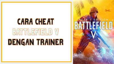 Tutorial ngecheat game Battlefield V PC terbaru 2020 Tutorial ngecheat game Battlefield V PC terbaru 2020