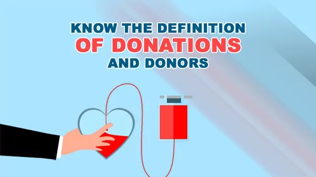 Know the Definition of Donations and Donors Know the Definition of Donations and Donors