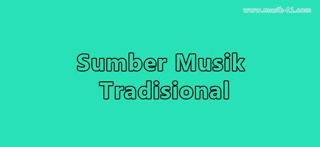 Pengertian Musik Tradisional Ciri Khas Contoh Gambar Musik 11
