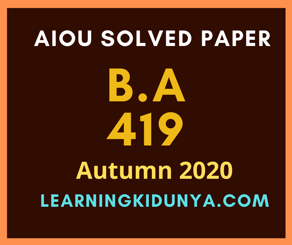 Aiou 419 Solved Paper Autumn 2020