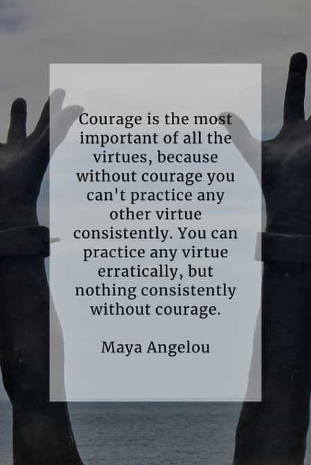 Courage quotes that'll help you become more courageous Courage quotes that'll help you become more courageous