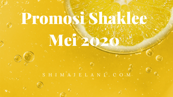 Promosi Shaklee Mei 2020