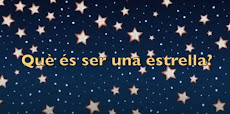 QUÈ ÉS SER UNA ESTRELLA?