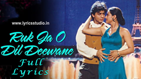 Ruk Ja O Dil Deewane Lyrics in Hindi - Udit Narayan | 90's Hits Songs