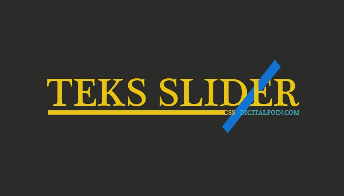 Membuat Teks Slider Dengan CSS