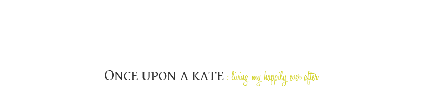 Once Upon A Kate