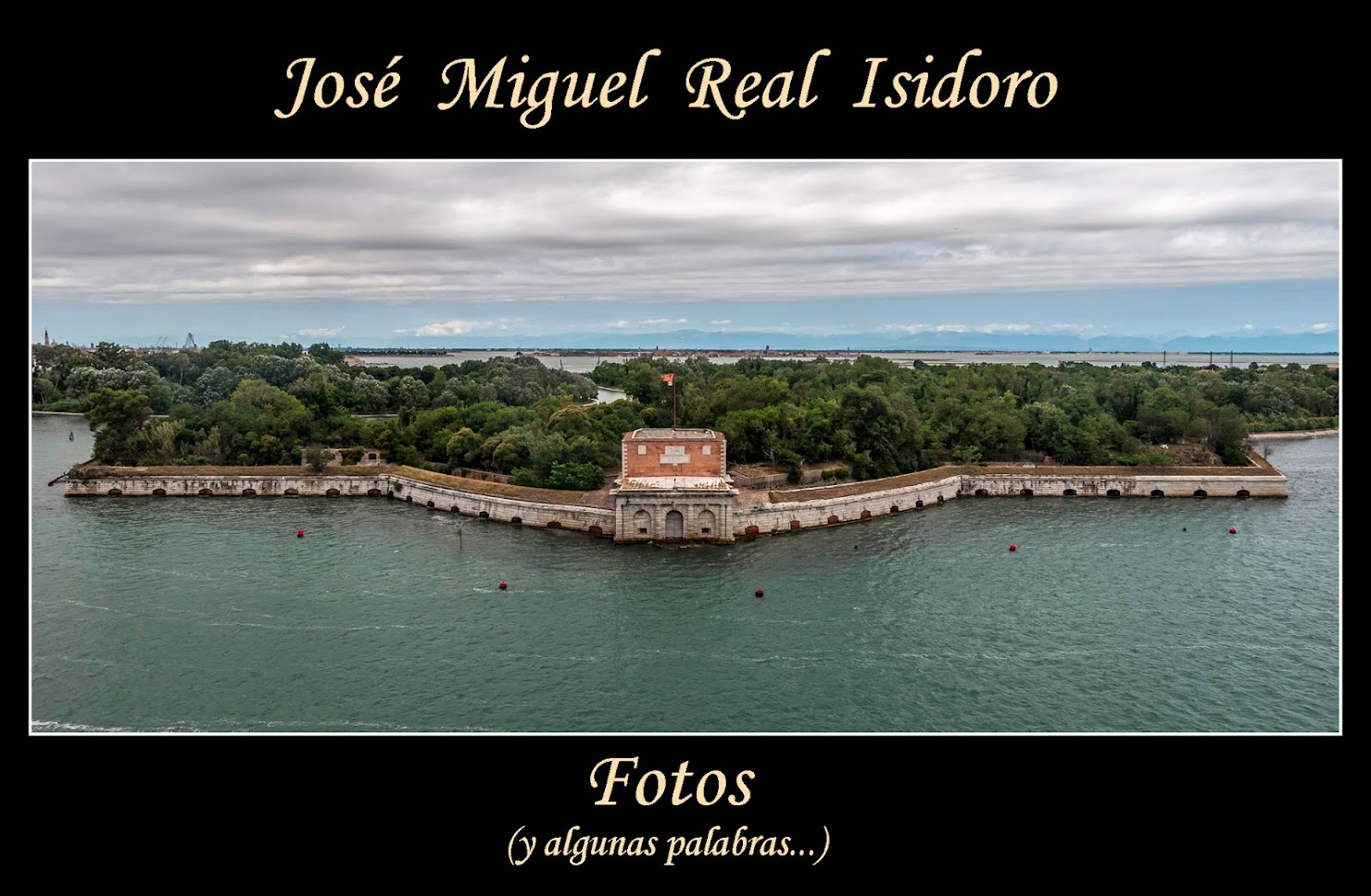 José Miguel Real Isidoro.                                 Fotos... (y algunas palabras)