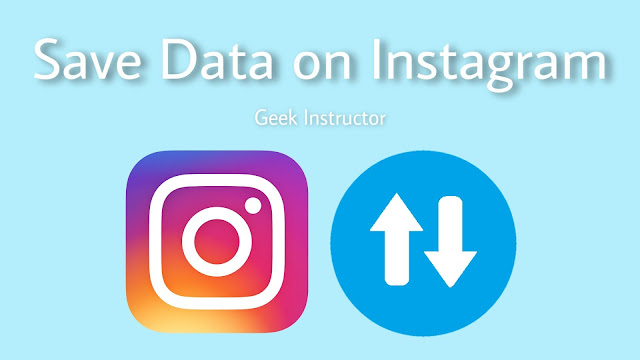 Save mobile data on instagram Save mobile data on instagram